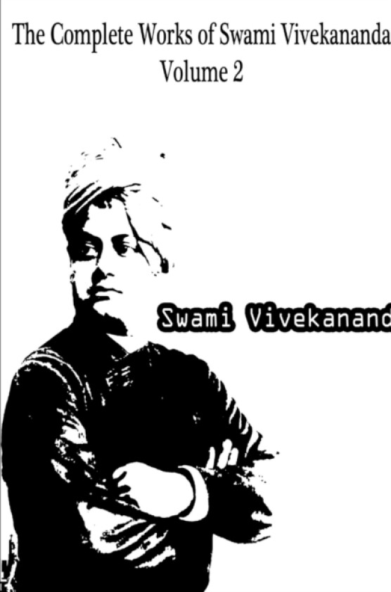 The Complete Works of Swami Vivekananda Volume 2 av Swami Vivekananda (Paperback)