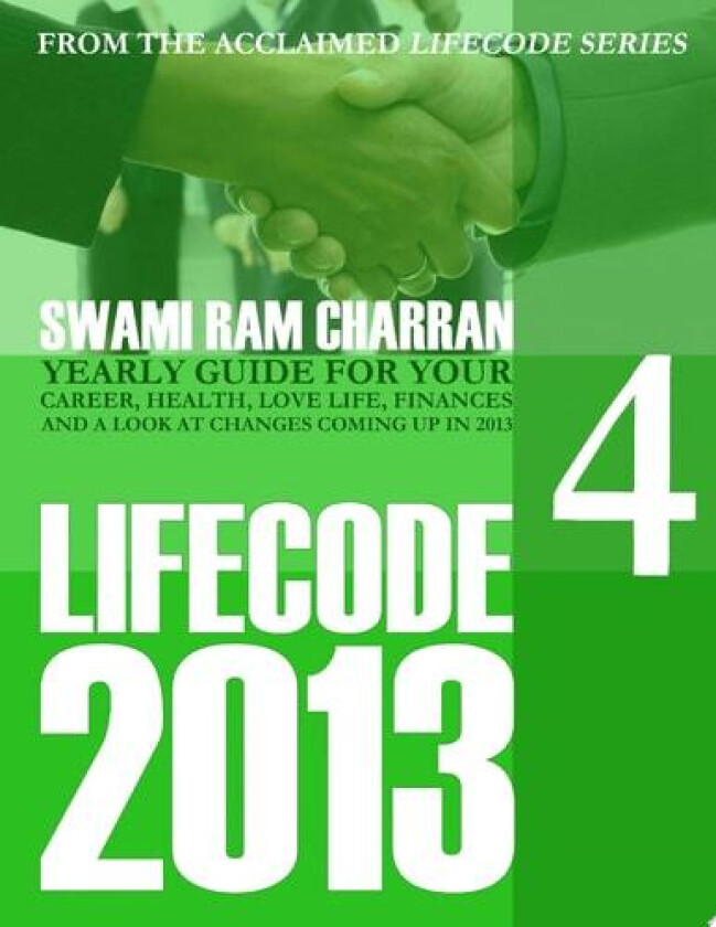 2013 Life Code #4: Rudra av SWAMI RAM CHARRAN (Paperback)