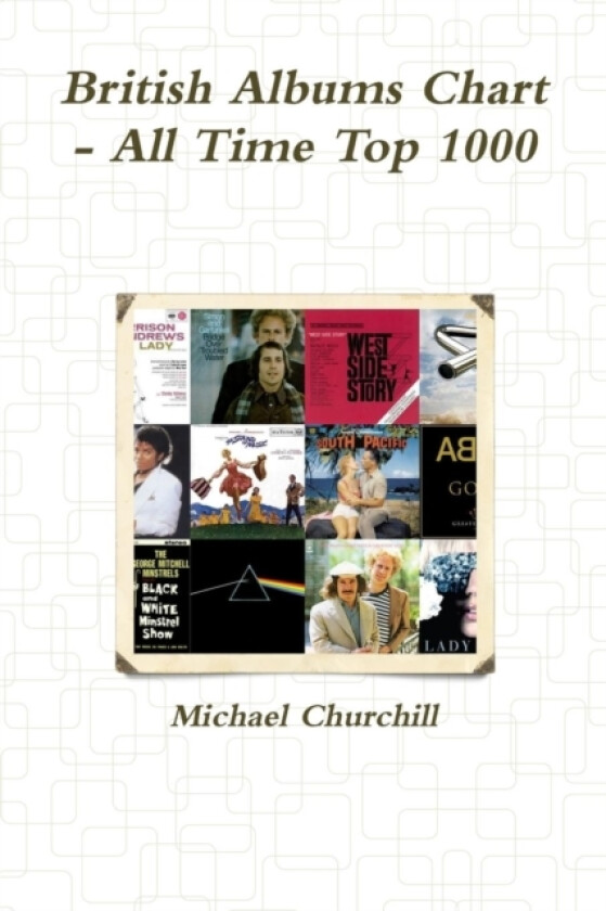 British Albums Chart - All Time Top 1000 av Michael Churchill (Paperback)