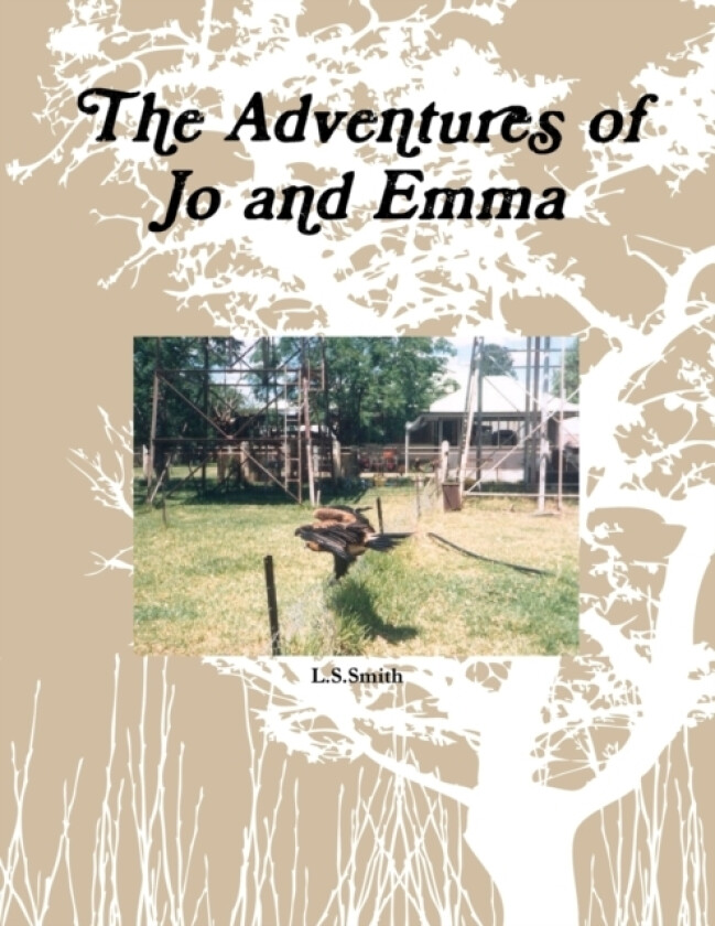 The Adventures of Jo and Emma av L S Smith (Paperback)