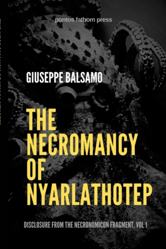 The Necromancy of Nyarlathotep av Giuseppe Balsamo (Paperback)