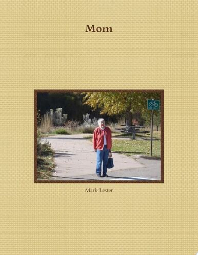 Mom av Mark Lester (Paperback)