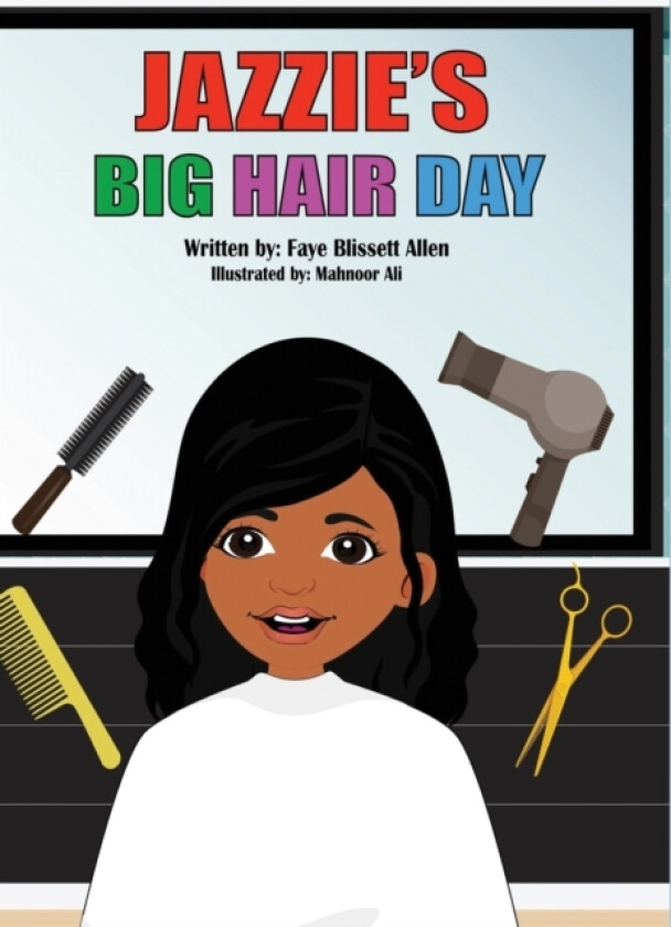 Jazzie's Big Hair Day av Faye Blissett Allen (Hardcover)