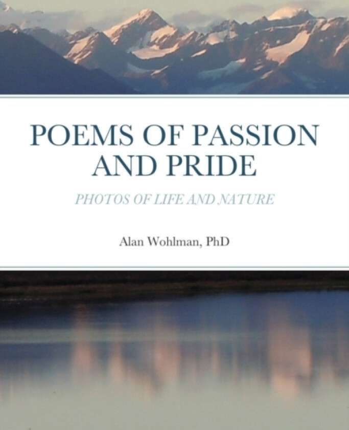 Poems of Passion and Pride av Alan Wohlman (Paperback)