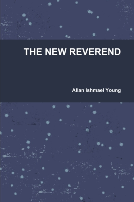 The New Reverend av Allan Ishmael Young (Paperback)