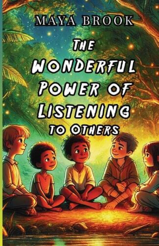 The Wonderful Power of Listening to Others av Maya Brook (Paperback)