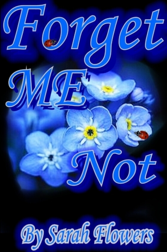 Forget Me Not av Sarah Flowers (Paperback)