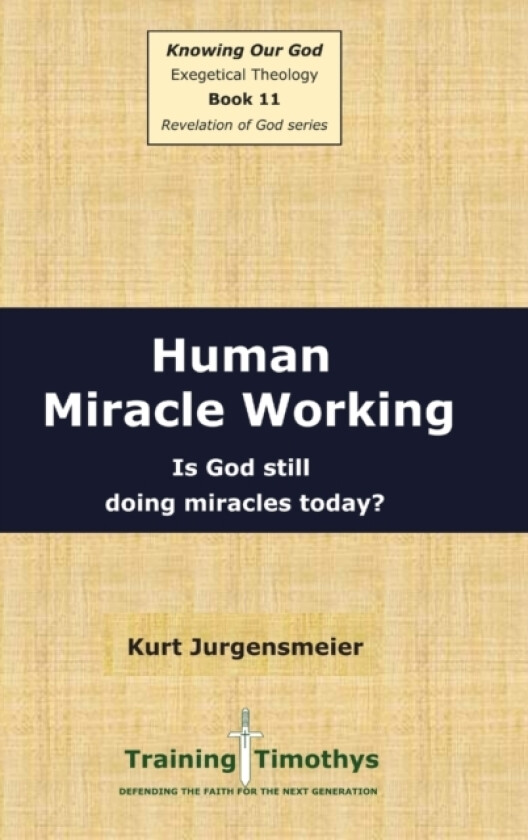 Book 11 Miracle Working HC av Kurt Jurgensmeier (Hardcover)