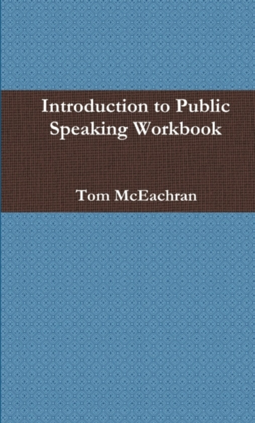 Introduction to Public Speaking Workbook av Tom McEachran (Paperback)