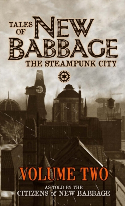 Tales of New Babbage, Volume 2 av Citizens of New Babbage (Paperback)