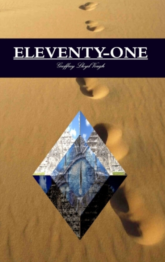 Eleventy-One (Hardcover) av Geoffrey Lloyd Vough (Hardcover)