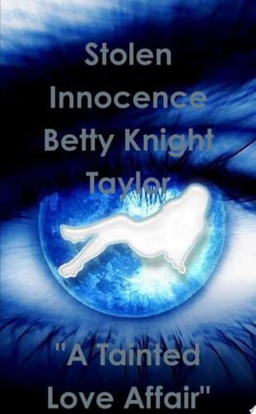 Stolen Innocence av Betty Knight Taylor (Paperback)