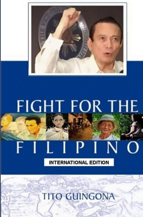 Fight for the Filipino av Tito Guingona (Paperback)