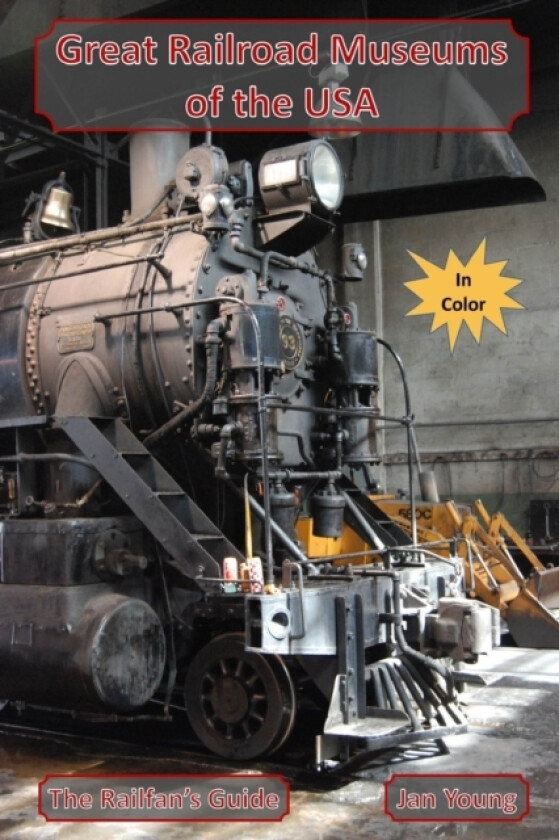 Great Railroad Museums of the USA in Color av Jan Young (Paperback)