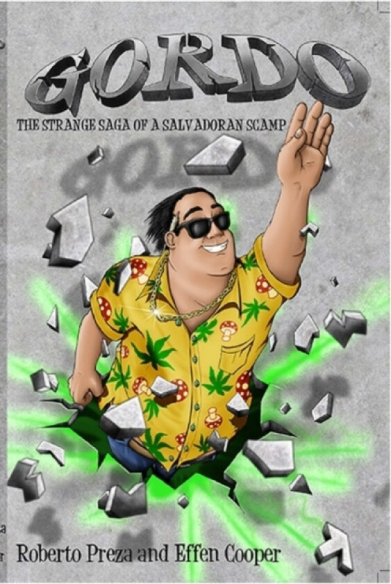 GORDO - The Strange Saga of a Salvadoran Scamp av Roberto Preza, Effen Cooper (Paperback)