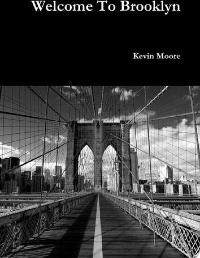 Welcome To Brooklyn av Kevin Moore (Hardcover)