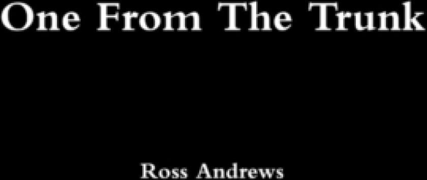 One From The Trunk av Ross Andrews (Paperback)