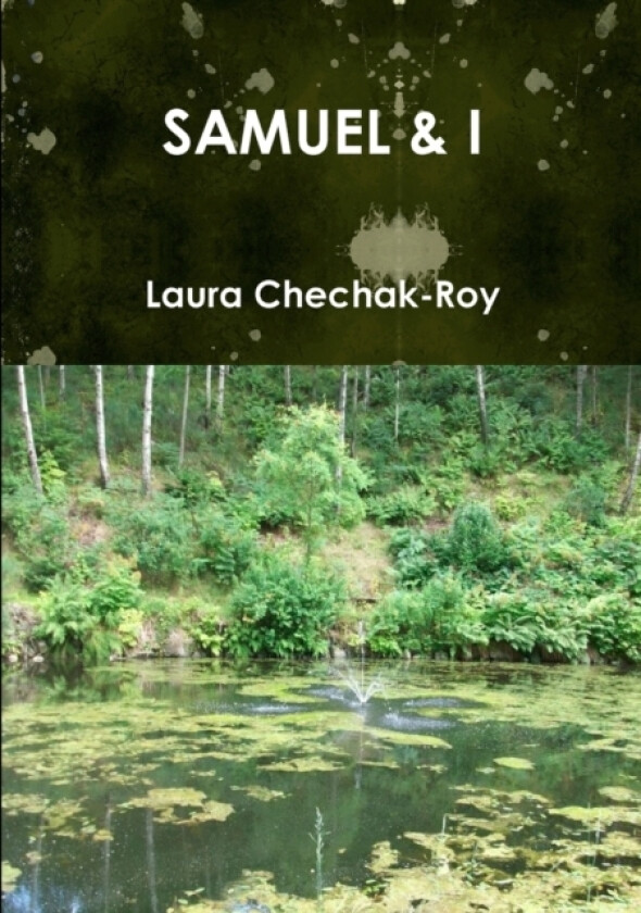 Samuel & I av Laura Chechak-Roy (Paperback)