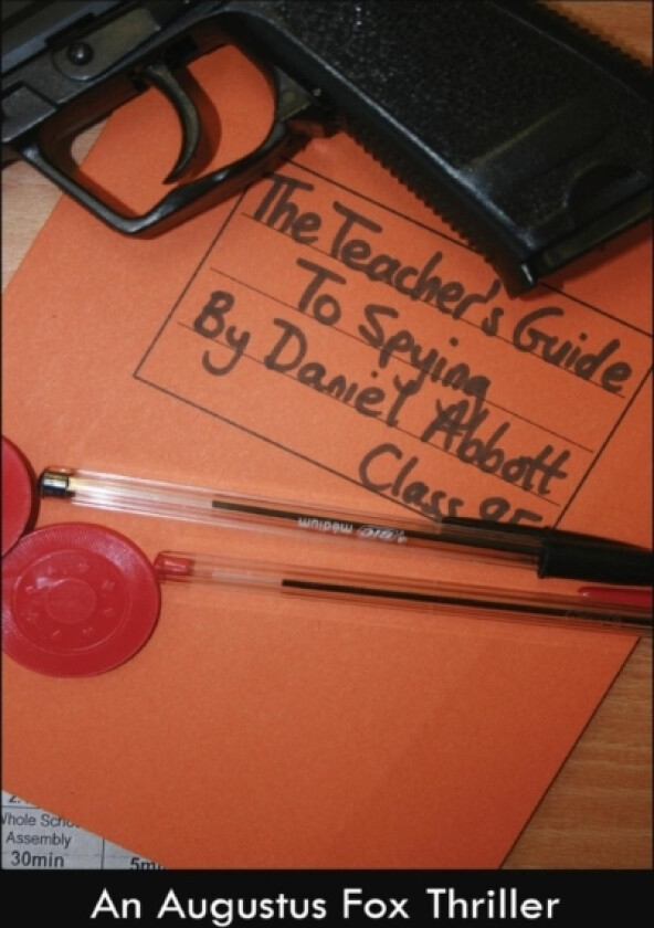The Teacher's Guide To Spying av Daniel Abbott (Hardcover)