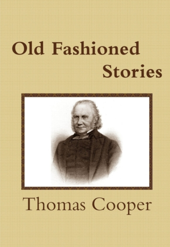 Old Fashioned Stories av Thomas Cooper (Paperback)