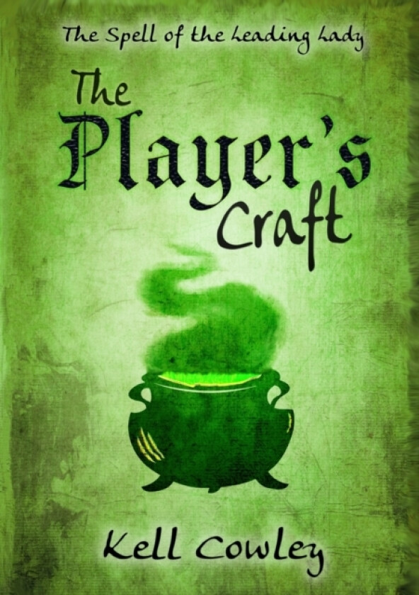 The Player's Craft av Kell Cowley (Paperback)