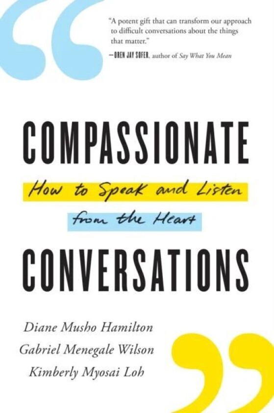 Compassionate Conversations av Diane Musho Hamilton, Gabriel Wilson