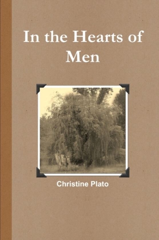 In the Hearts of Men av Christine Plato (Paperback)