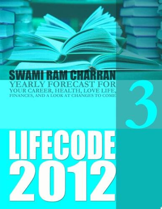 Life Code 3 Yearly Forecast for 2012 av SWAMI RAM CHARRAN (Paperback)