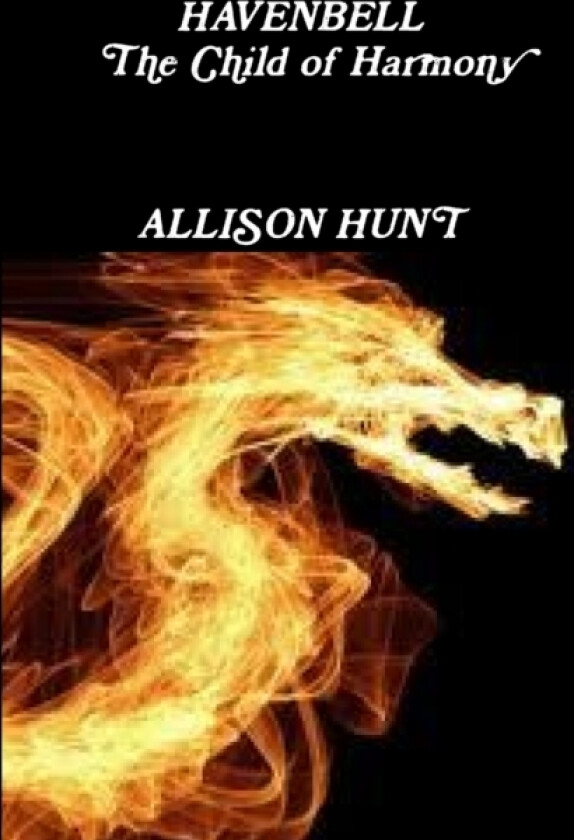 Havenbell - The Child of Harmony (Paperback) Allison Hunt av Allison Hunt (Paperback)