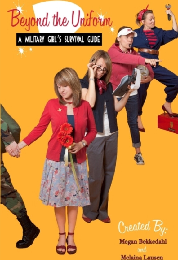Beyond the Uniform av Megan Bekkedahl, Melaina Lausen (Paperback)