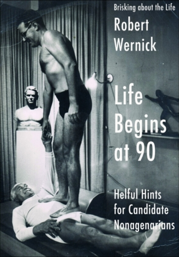 Life Begins at 90 av Robert Wernick (Paperback)