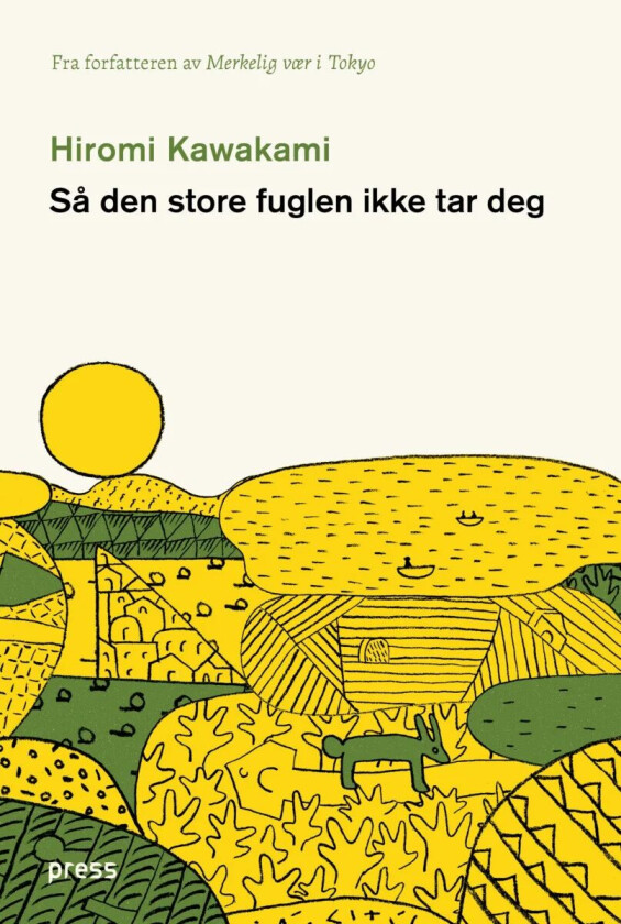 Så den store fuglen ikke tar deg av Hiromi Kawakami