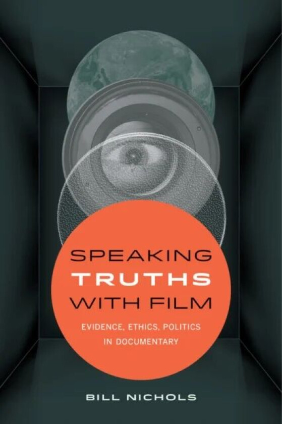 Speaking Truths with Film av Bill Nichols