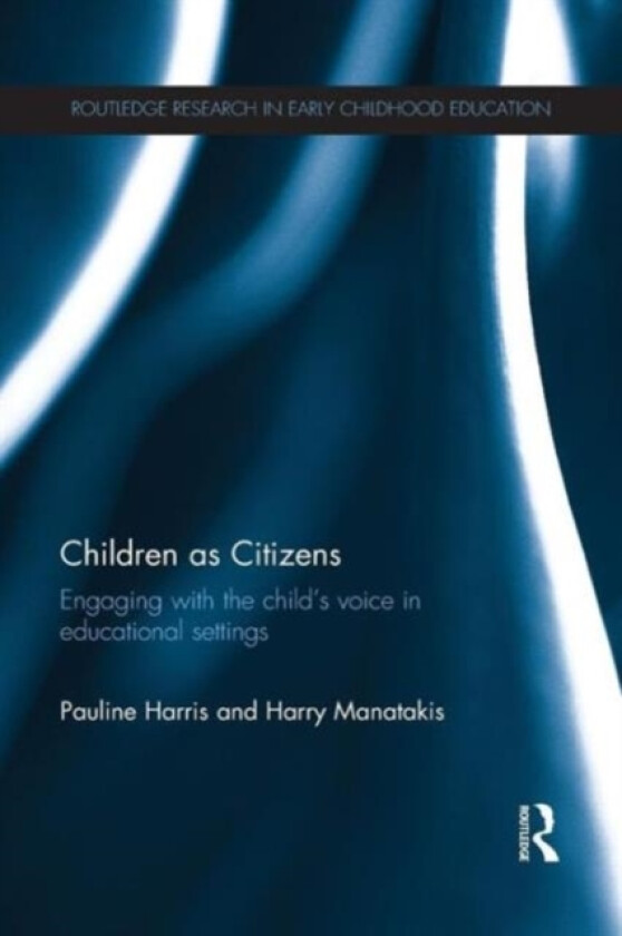 Children as Citizens av Pauline Harris, Harry Manatakis (Paperback)