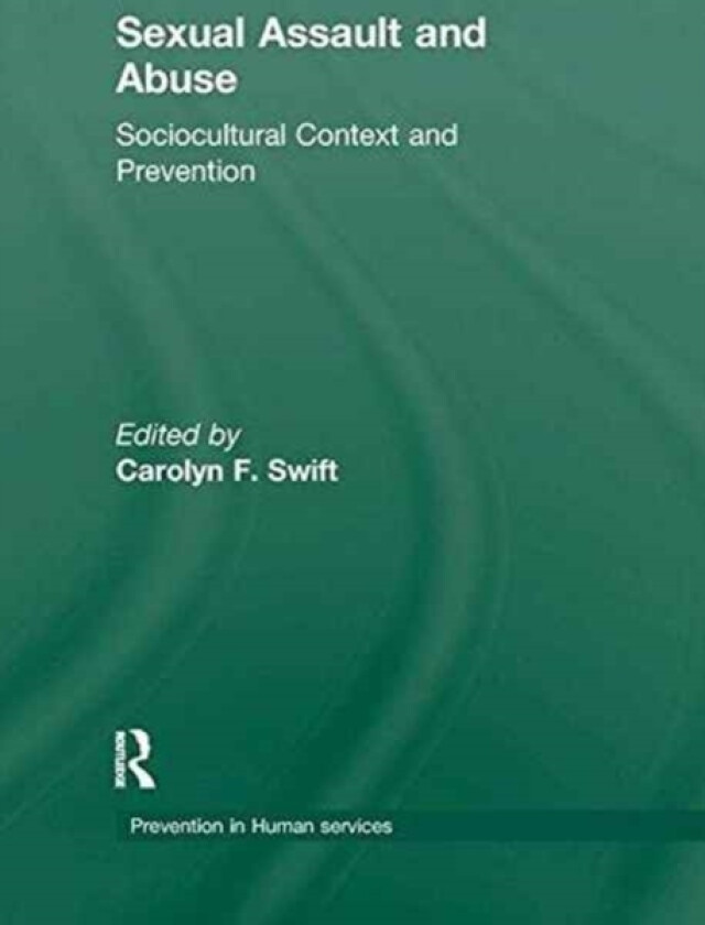 Sexual Assault and Abuse av Robert E Hess, Carolyn F Swift (Paperback)