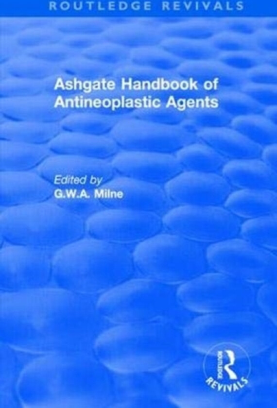 Ashgate Handbook of Antineoplastic Agents av G.W.A. Milne (Paperback)