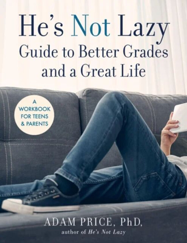 He's Not Lazy Guide to Better Grades and a Great Life av Adam Price