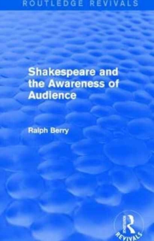 Shakespeare and the Awareness of Audience av Ralph Berry (Paperback)