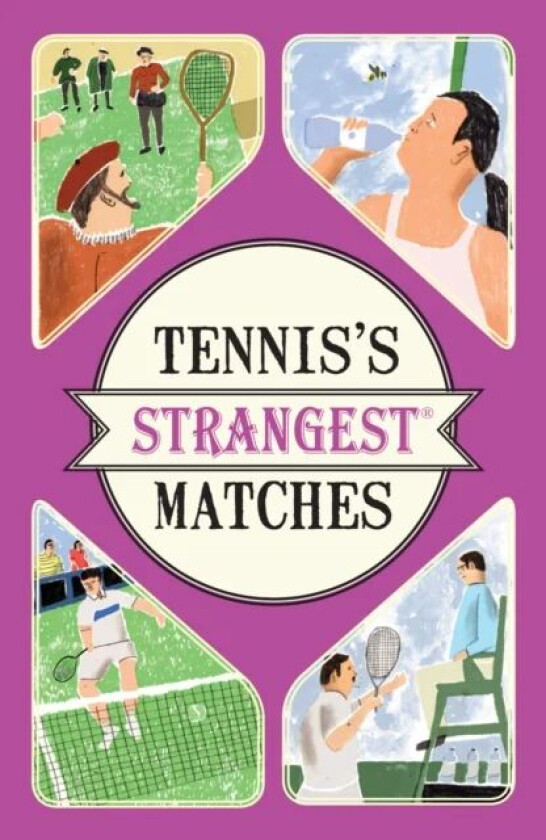 Tennis's Strangest Matches av Peter Seddon