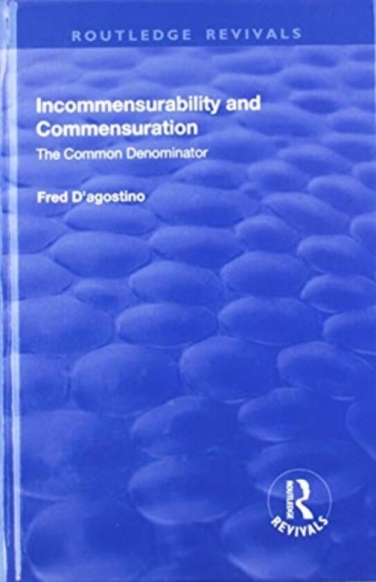 Incommensurability and Commensuration av Fred D'Agostino (Hardcover)