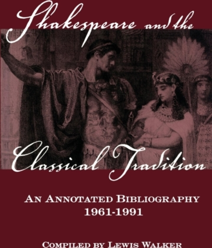 Shakespeare and the Classical Tradition av Lewis Walker (Paperback)
