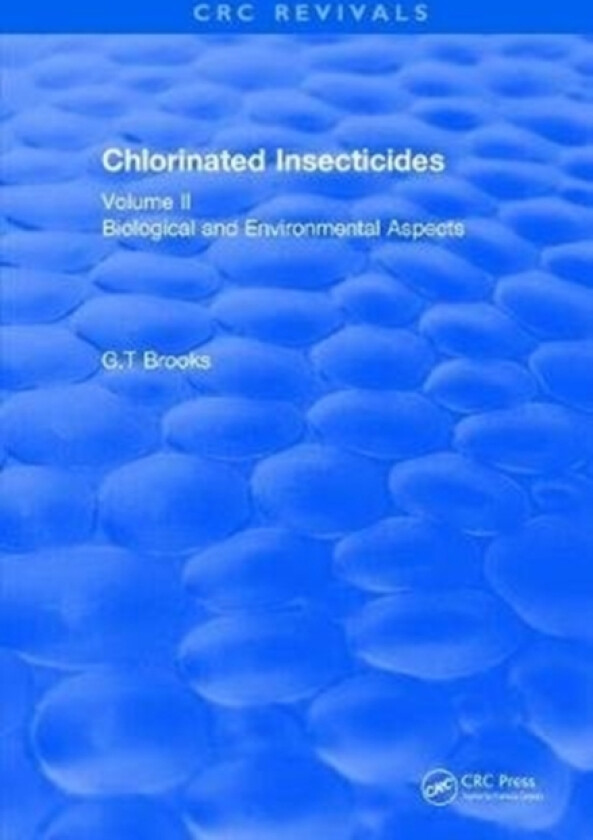 Revival: Chlorinated Insecticides (1974) av G.T Brooks (Hardcover)