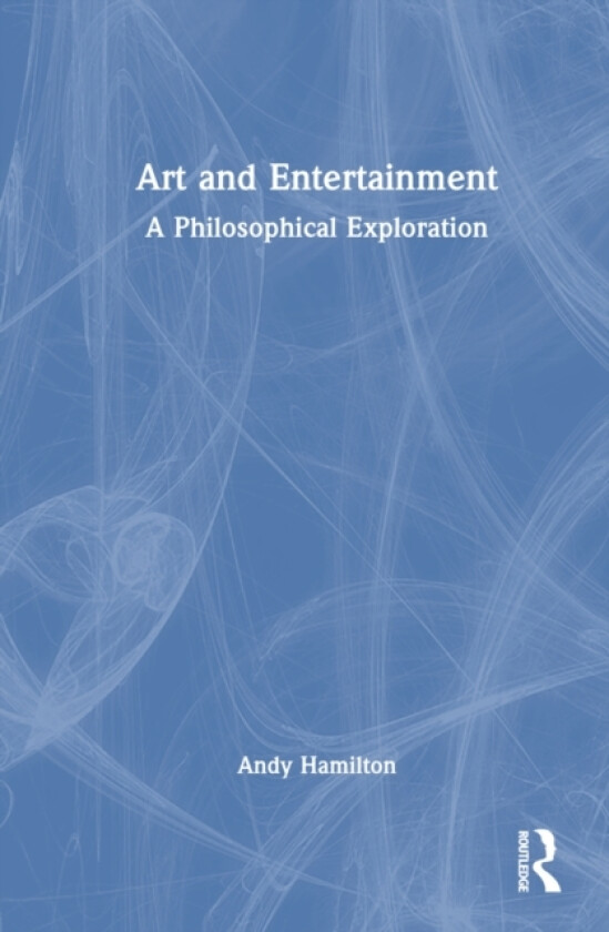 Art and Entertainment av Andy Hamilton (Hardcover)