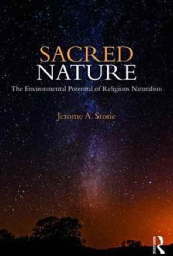 Sacred Nature av Jerome A. Stone (Paperback)