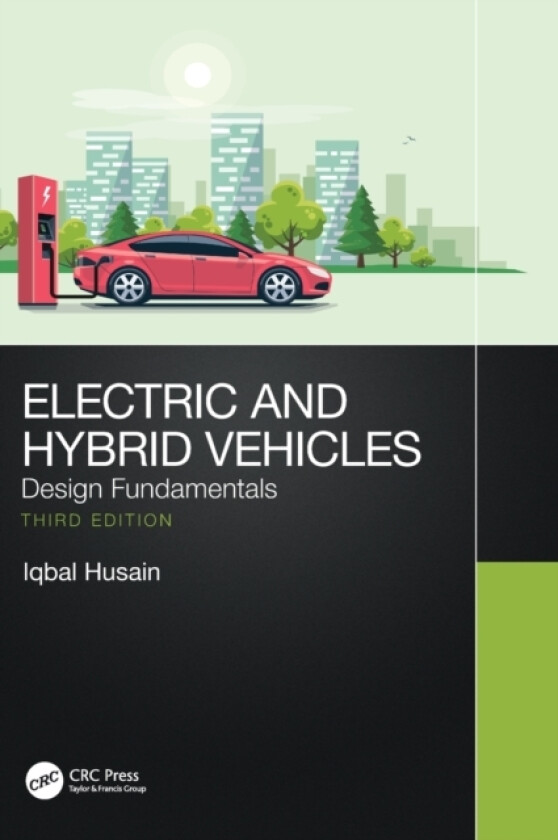 Electric and Hybrid Vehicles av Iqbal Husain (Hardcover)