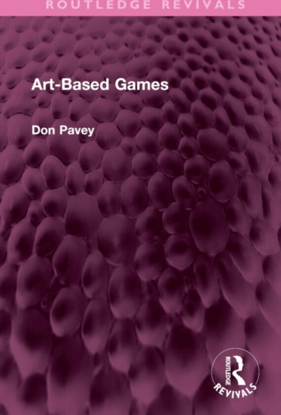 Art-Based Games av Don Pavey (Hardcover)