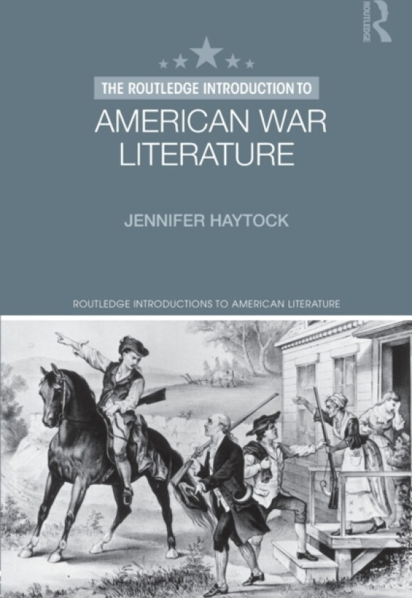 The Routledge Introduction to American War Literature av Jennifer Haytock (Paperback)