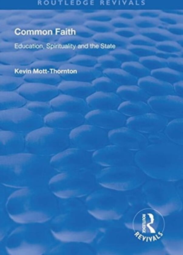 Common Faith av Kevin Mott-Thornton (Hardcover)