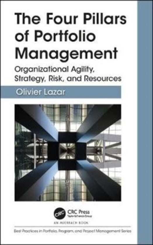 The Four Pillars of Portfolio Management av Olivier Lazar (Hardcover)