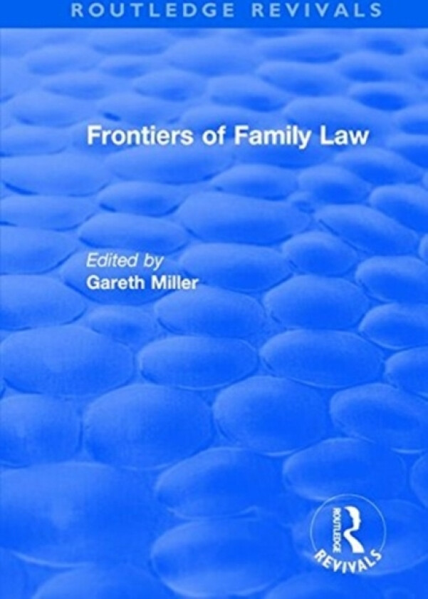 Frontiers of Family Law av Gareth Miller (Paperback)